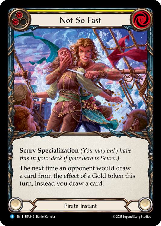 Not So Fast Rainbow Foil (Yellow) SEA149 (High Seas)