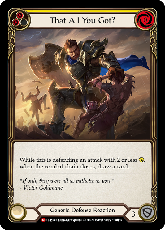 That All You Got? Rainbow Foil (Yellow) UPR189 (Uprising)